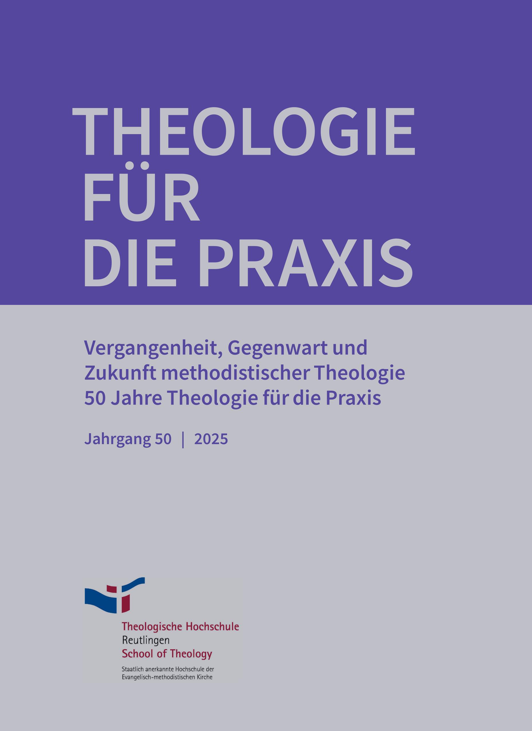 					Ansehen Bd. 50 (2025): Vergangenheit, Gegenwart und Zukunft methodistischer Theologie
				